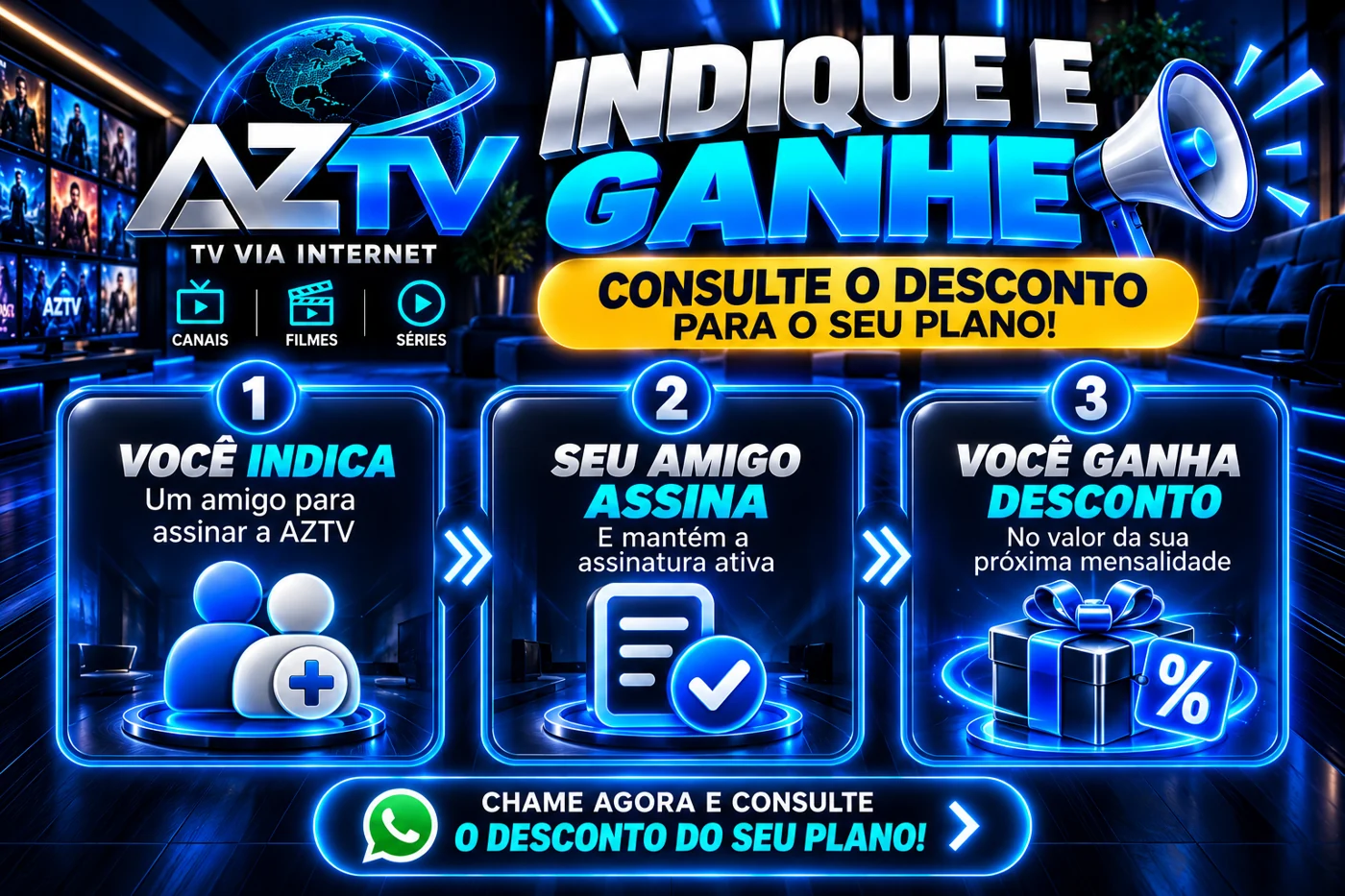 Indique e ganhe AZTV: indique um amigo, aguarde a assinatura e consulte o desconto para seu plano.