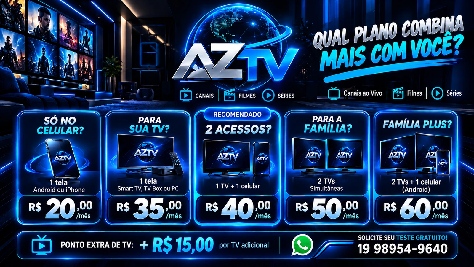 Tabela mensal AZTV: Celular R$ 20, TV R$ 35, 2 Acessos R$ 40, Família R$ 50 e Família Plus R$ 60.